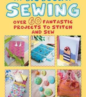 Kids Cico: My Big Book of Sewing [2019] paperback on Sale