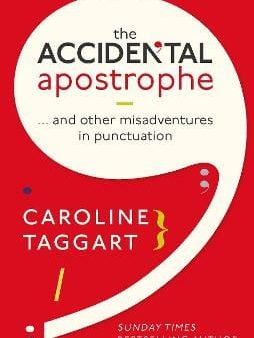 Caroline Taggart: The Accidental Apostrophe [2017] hardback Sale