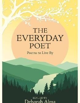 Deborah Alma: The Everyday Poet [2016] hardback on Sale