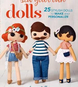 Louise Kelly: Sew Your Own Dolls [2017] paperback on Sale